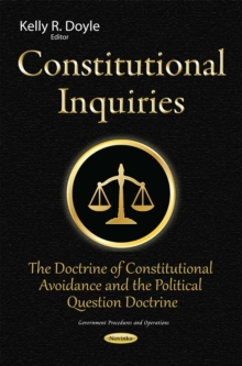 Constitutional Inquiries : The Doctrine of Constitutional Avoidance and the Political Question Doctrine