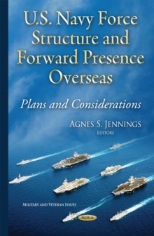 U.S. Navy Force Structure and Forward Presence Overseas : Plans and Considerations