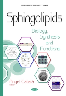Sphingolipids : Biology, Synthesis & Functions, Hardback Book Sphingolipids : Biology, Synthesis & Functions, Hardback Book