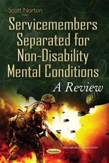 Service Members Separated for Non-Disability Mental Conditions : A Review