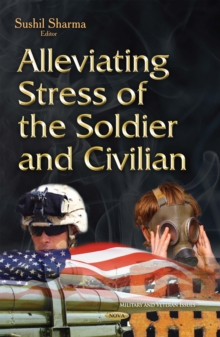 Alleviating Stress of the Soldier and Civilian