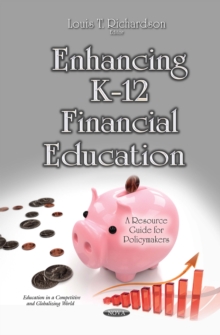 Enhancing K-12 Financial Education : A Resource Guide for Policymakers