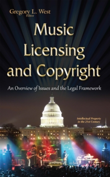 Music Licensing and Copyright : An Overview of Issues and the Legal Framework