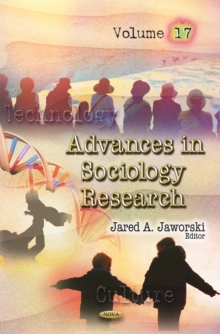 Advances in Sociology Research. Volume 17