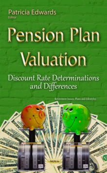 Pension Plan Valuation : Discount Rate Determinations and Differences