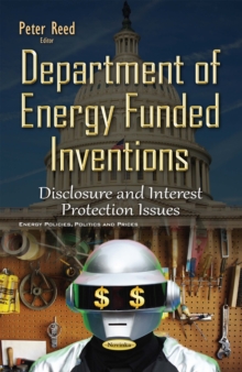 Department of Energy Funded Inventions : Disclosure and Interest Protection Issues