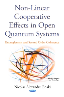 Non-linear Cooperative Effects in Open Quantum Systems : Entanglement and Second Order Coherence