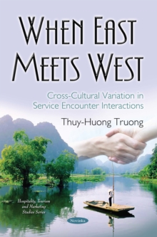 When East Meets West : Cross-Cultural Variation in Service Encounter Interactions