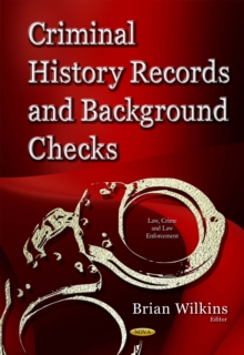 Criminal History Records and Background Checks : Elements, Considerations and Recommendations