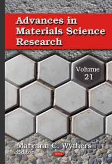 Advances in Materials Science Research : Volume 21, Hardback Book Advances in Materials Science Research : Volume 21, Hardback Book