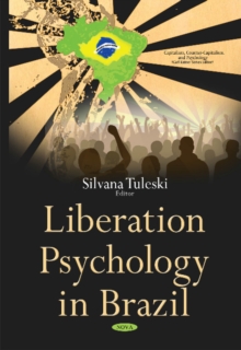 Liberation Psychology in Brazil, Hardback Book Liberation Psychology in Brazil, Hardback Book