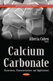 Calcium Carbonate : Occurrence, Characterization and Applications