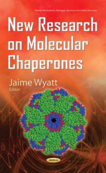 New Research on Molecular Chaperones