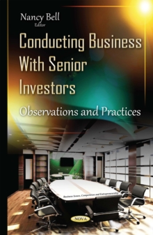 Conducting Business With Senior Investors : Observations and Practices