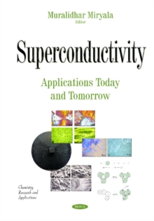 Superconductivity : Applications Today & Tomorrow, Hardback Book Superconductivity : Applications Today & Tomorrow, Hardback Book