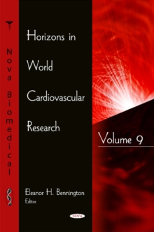 Horizons in World Cardiovascular Research : Volume 9, Hardback Book Horizons in World Cardiovascular Research : Volume 9, Hardback Book