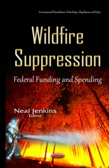 Wildfire Suppression : Federal Funding and Spending