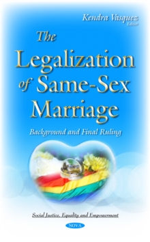 The Legalization of Same-Sex Marriage : Background and Final Ruling