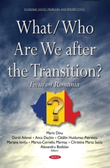 What/Who Are We After the Transition? Focus on Romania