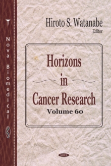 Horizons in Cancer Research. Volume 60