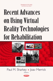 Recent Advances on Using Virtual Reality Technologies for Rehabilitation