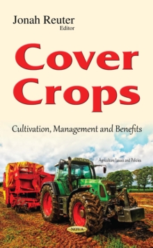 Cover Crops : Cultivation, Management and Benefits