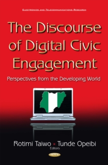 The Discourse of Digital Civic Engagement : Perspectives from the Developing World