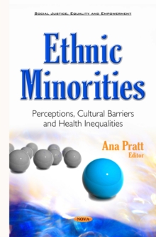 Ethnic Minorities : Perceptions, Cultural Barriers and Health Inequalities