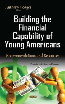 Building the Financial Capability of Young Americans : Recommendations and Resources