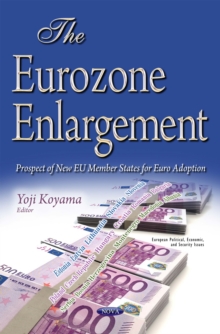 The Eurozone Enlargement : Prospect of New EU Member States for Euro Adoption