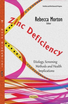 Zinc Deficiency : Etiology, Screening Methods and Health Implications