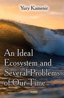 An Ideal Ecosystem and Several Problems of Our Time