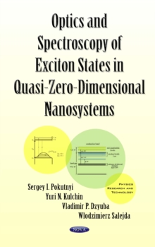 Optics and Spectroscopy of Exciton States in Quasi-Zero-Dimensional Nanosystems