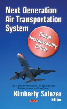 Next Generation Air Transportation System : Global Interoperability Efforts