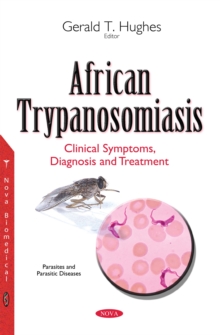 African Trypanosomiasis : Clinical Symptoms, Diagnosis and Treatment