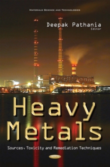 Heavy Metals : Sources, Toxicity and Remediation Techniques