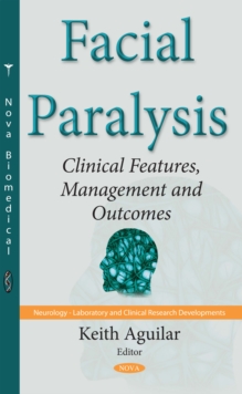 Facial Paralysis : Clinical Features, Management and Outcomes