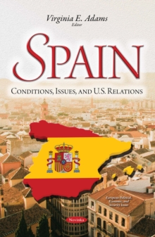 Spain : Conditions, Issues, and U.S. Relations