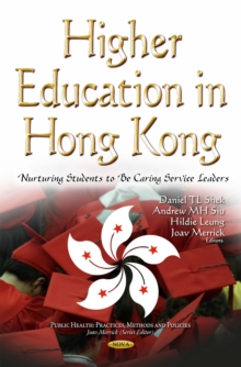 Higher Education in Hong Kong : Nurturing Students to be Caring Service Leaders