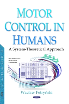 Motor Control in Humans : A System-Theoretical Approach