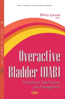 Overactive Bladder (OAB) : Prevalence, Risk Factors and Management