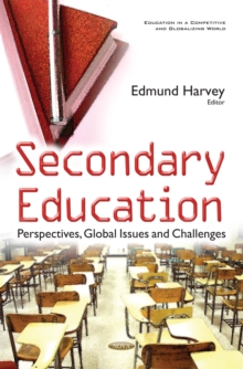 Secondary Education : Perspectives, Global Issues and Challenges