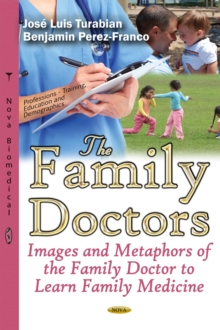 The Family Doctors : Images and Metaphors of the Family Doctor to Learn Family Medicine