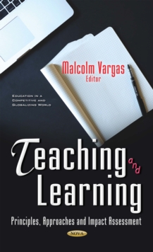 Teaching and Learning : Principles, Approaches and Impact Assessment