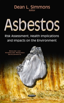 Asbestos : Risk Assessment, Health Implications and Impacts on the Environment