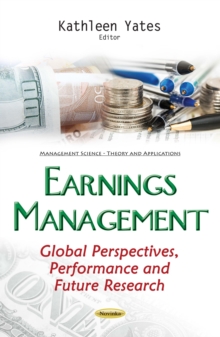 Earnings Management : Global Perspectives, Performance and Future Research