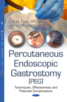 Percutanous Endoscopic Gastrostomy (PEG) : Techniques, Effectiveness and Potential Complications