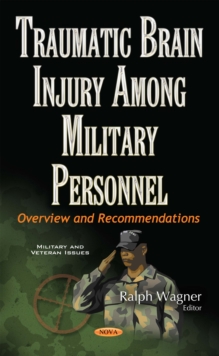 Traumatic Brain Injury Among Military Personnel : Overview and Recommendations