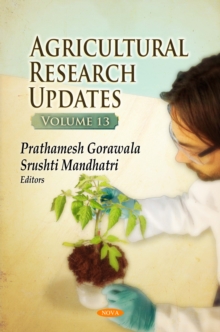 Agricultural Research Updates. Volume 13