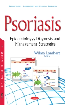 Psoriasis : Epidemiology, Diagnosis and Management Strategies